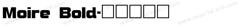 Moire Bold字体转换